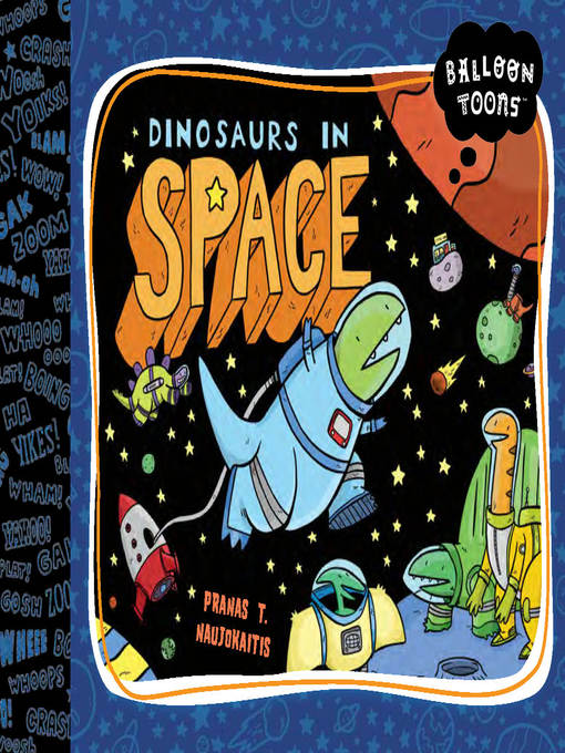 Title details for Dinosaurs in Space by Pranas Naujokaitis - Available